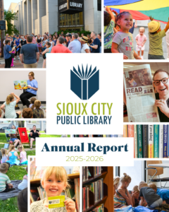 Collage featuring Sioux City Public Librarys annual report cover with images of children, books, activities, reading, and library events, emphasizing community engagement and literacy.