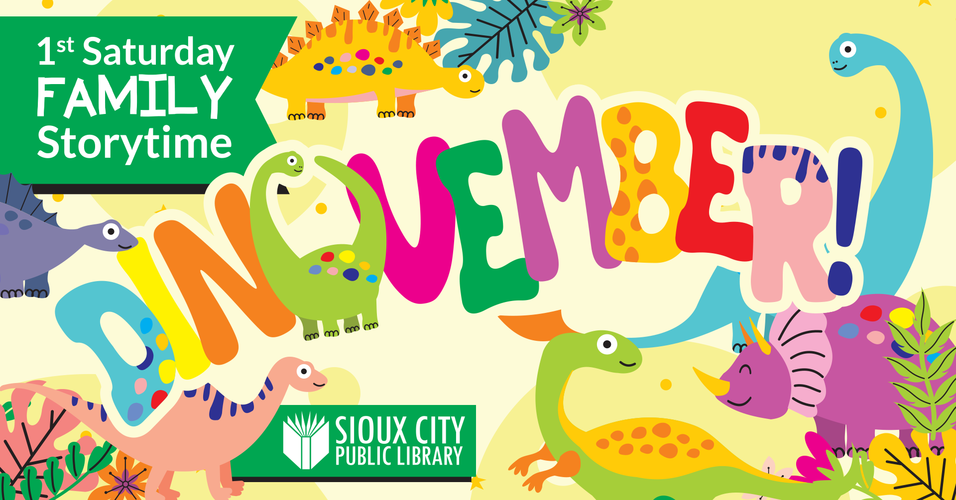 Graphic for 1st Saturday Family Storytime in Dinovember featuring colorful cartoon dinosaurs and the Sioux City Public Library logo.
