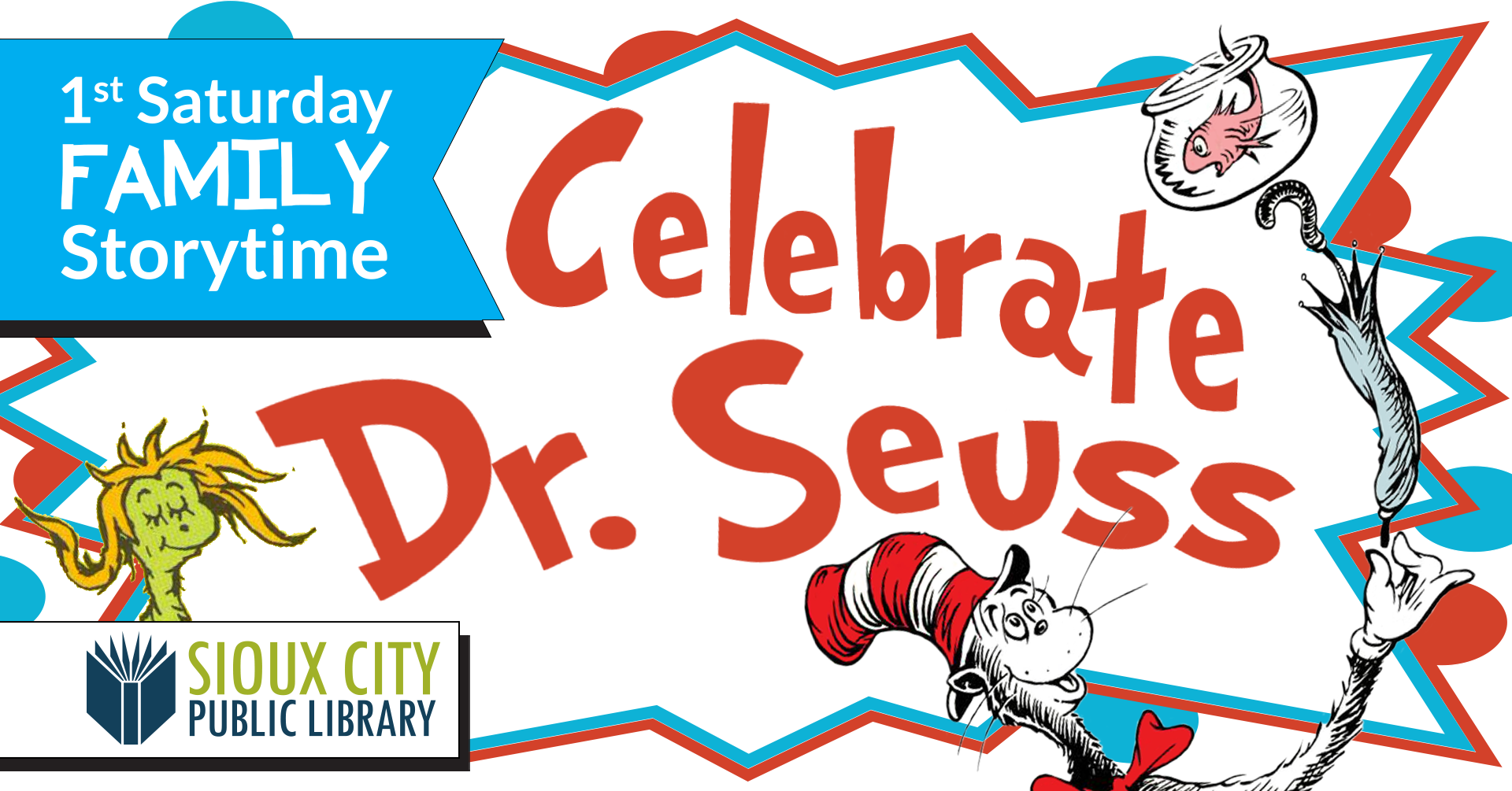 Graphic for 1st Saturday Family Storytime: Celebrate Dr. Seuss with image of Cat in the Hat.