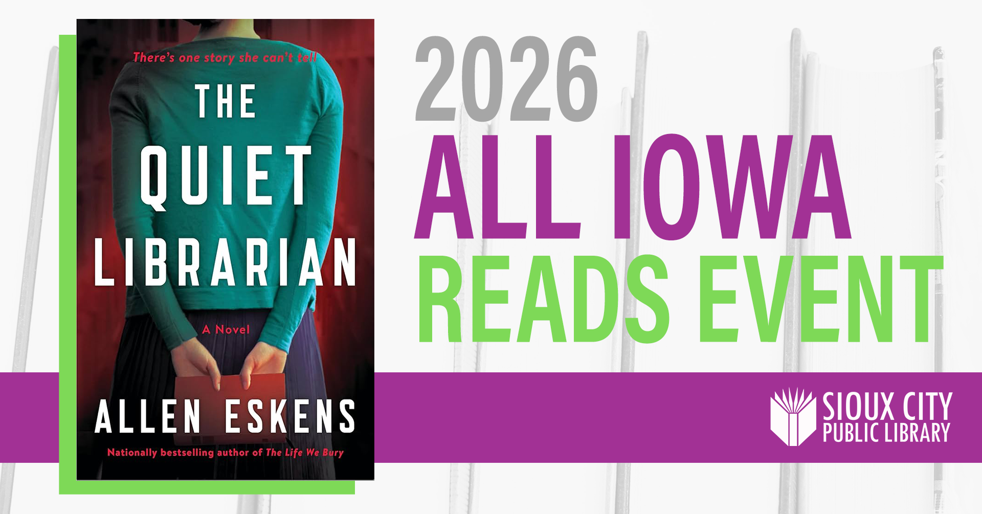 Promotional graphic for the 2026 All Iowa Reads Event featuring the book The Quiet Librarian by Allen Eskens, with the Sioux City Public Library logo and bold purple and green text.