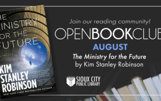 Book club promo featuring The Ministry for the Future by Kim Stanley Robinson. Sioux City Public Library logo, book cover, and invitation to join the Open Book Club in August.