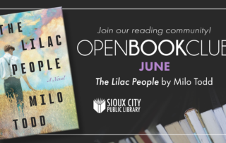 Promotional banner for Sioux City Public Library’s Open Book Club in June, featuring the book The Lilac People by Milo Todd, with an image of the book cover and a row of books on a shelf.