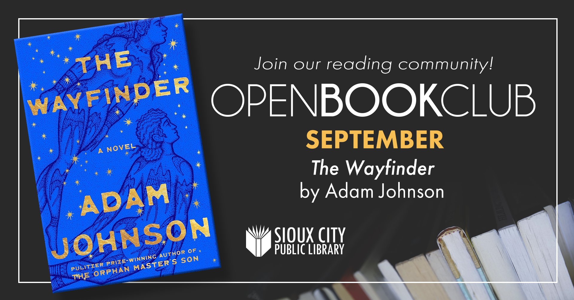 Open Book Club promo: The Wayfinder by Adam Johnson is Septembers pick. Sioux City Public Library logo and book cover with two figures and stars shown. Text invites people to join the reading community.