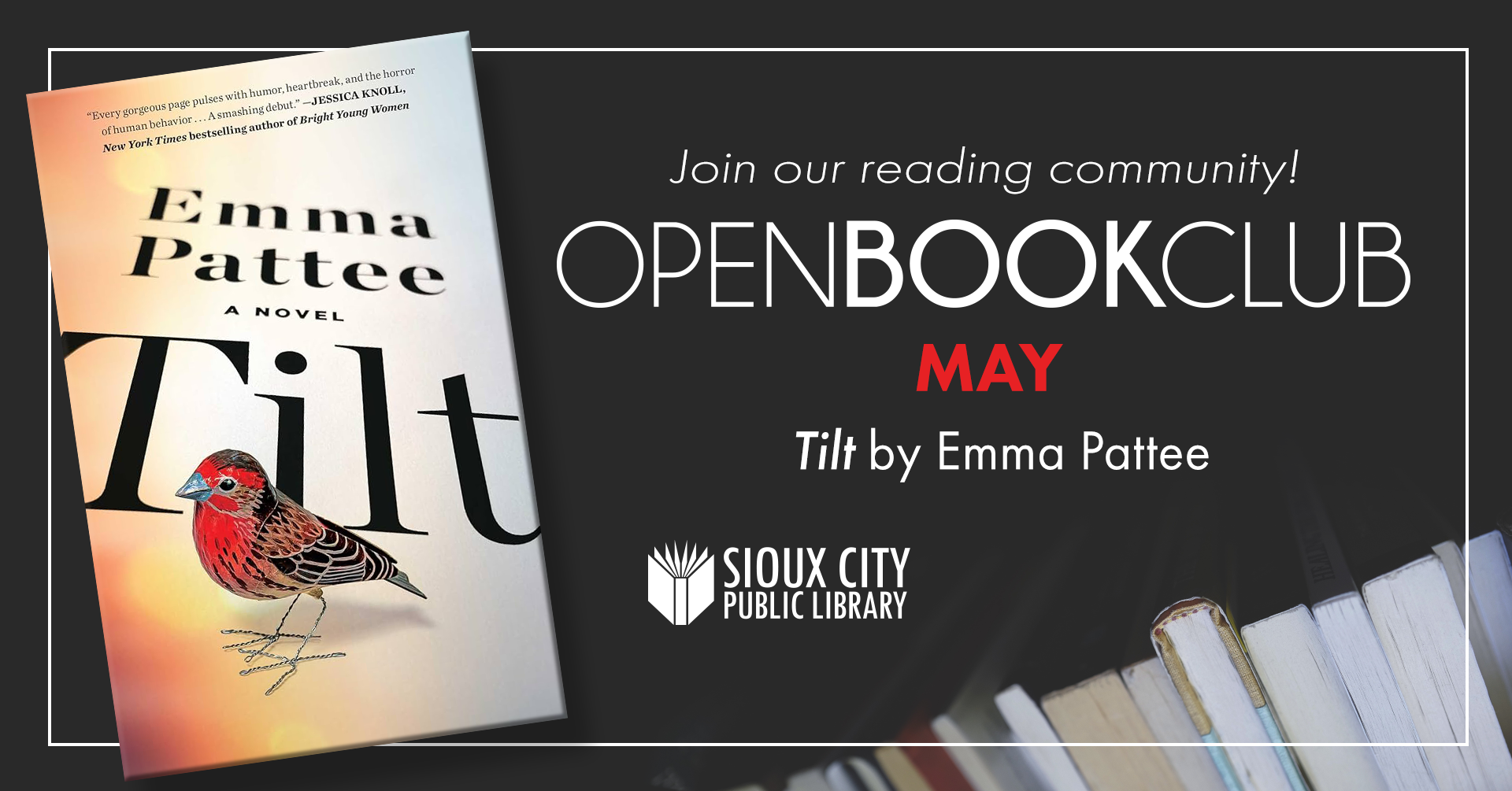 An advertisement for the Sioux City Public Librarys Open Book Club, featuring Tilt by Emma Pattee in May. The book cover shows a bird and the event encourages readers to join the community.