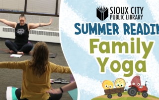 A yoga instructor leads a class for children at the Sioux City Public Library. Text reads “Summer Reading Family Yoga” with cartoon characters and a tractor.