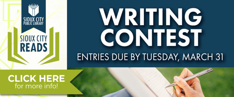 Sioux City Reads Writing Contest Entries Are Due by March 31.